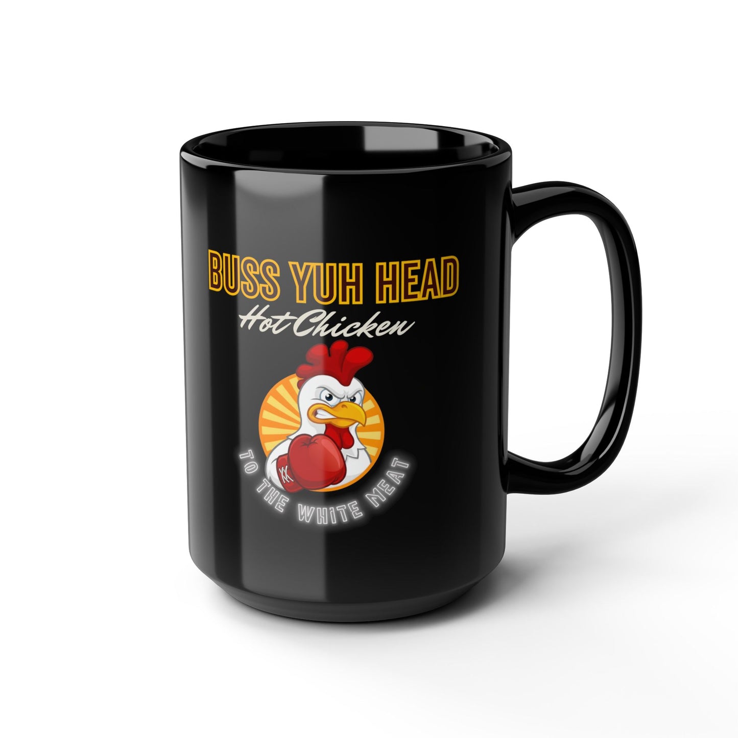 "Buss Ya Head" Hot Chicken (Black Ceramic Mug)