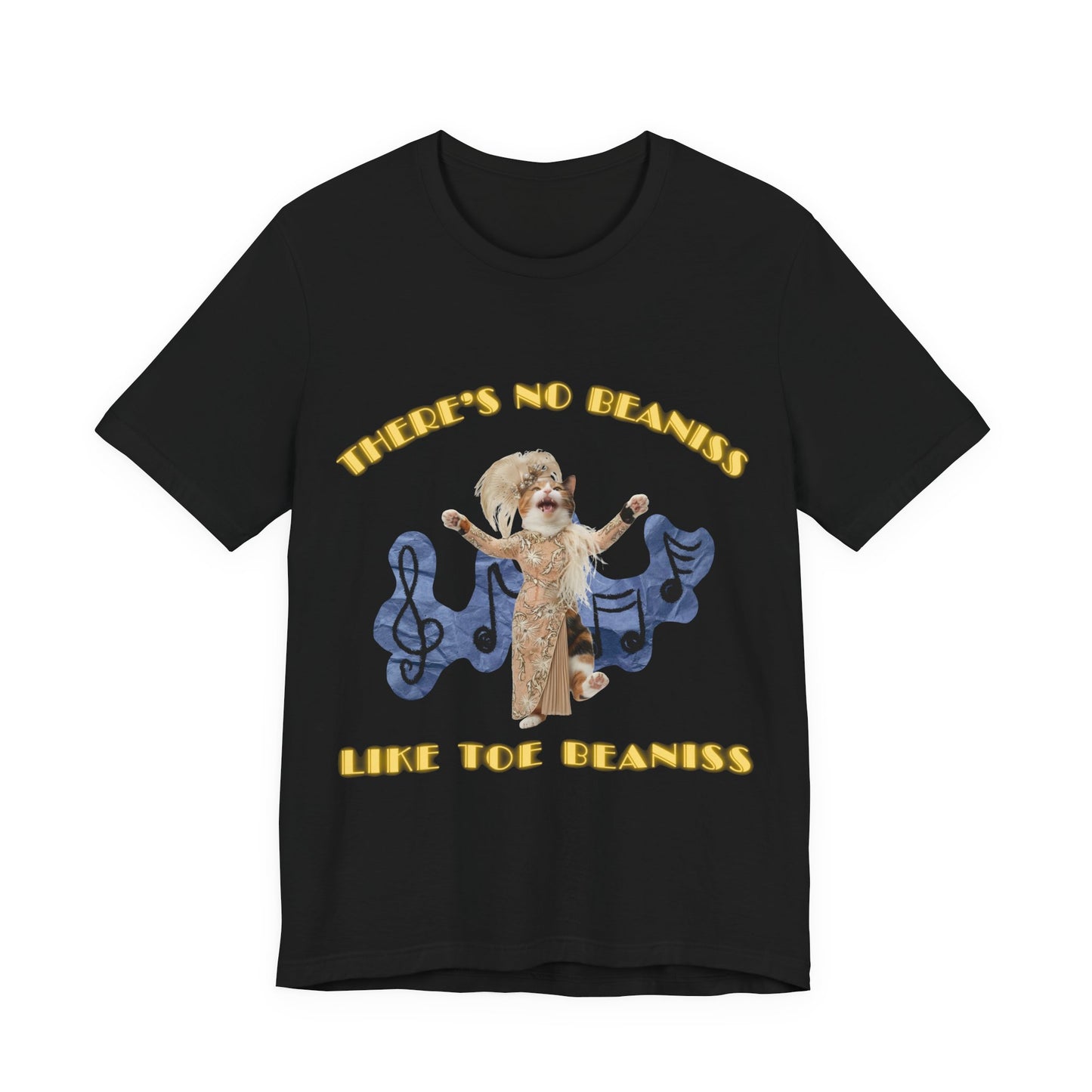 There's No Beaniss Like Toe Beaniss (Unisex T-Shirt)