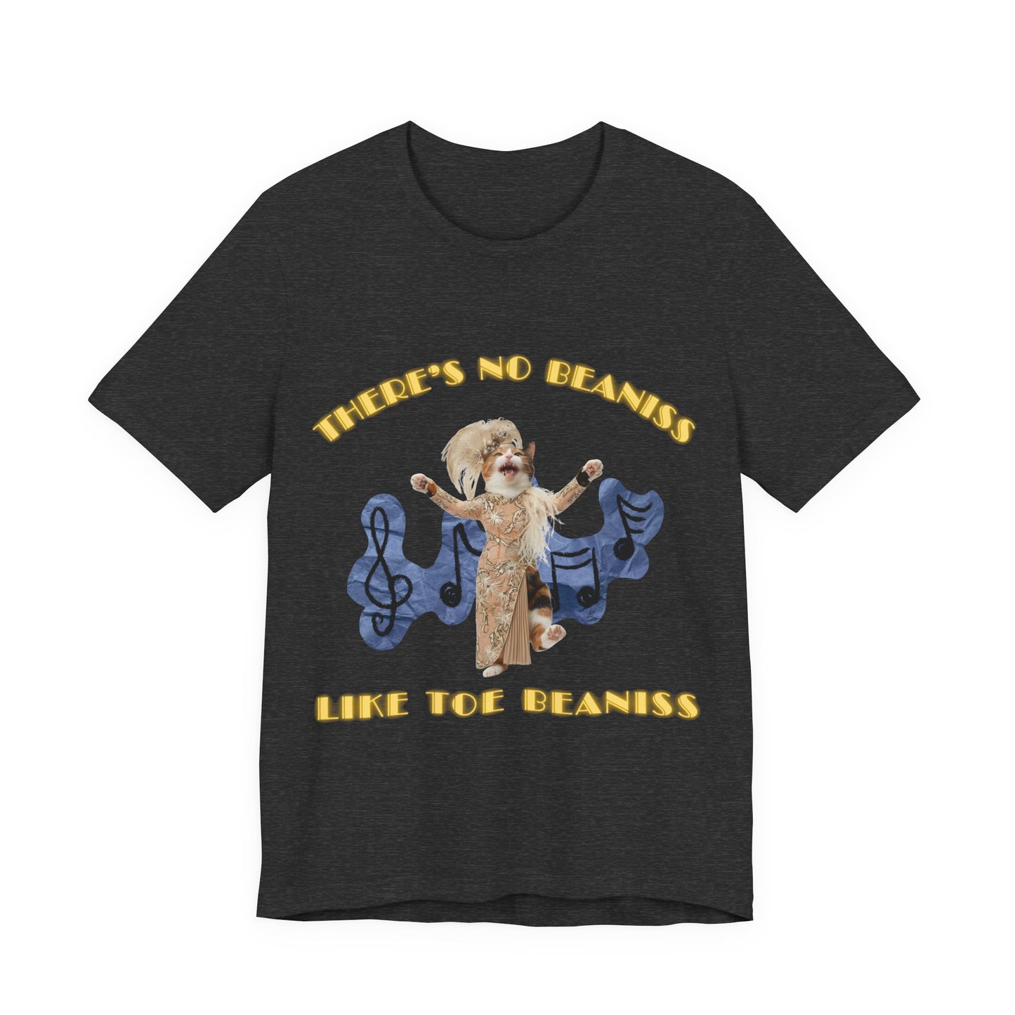 There's No Beaniss Like Toe Beaniss (Unisex T-Shirt)