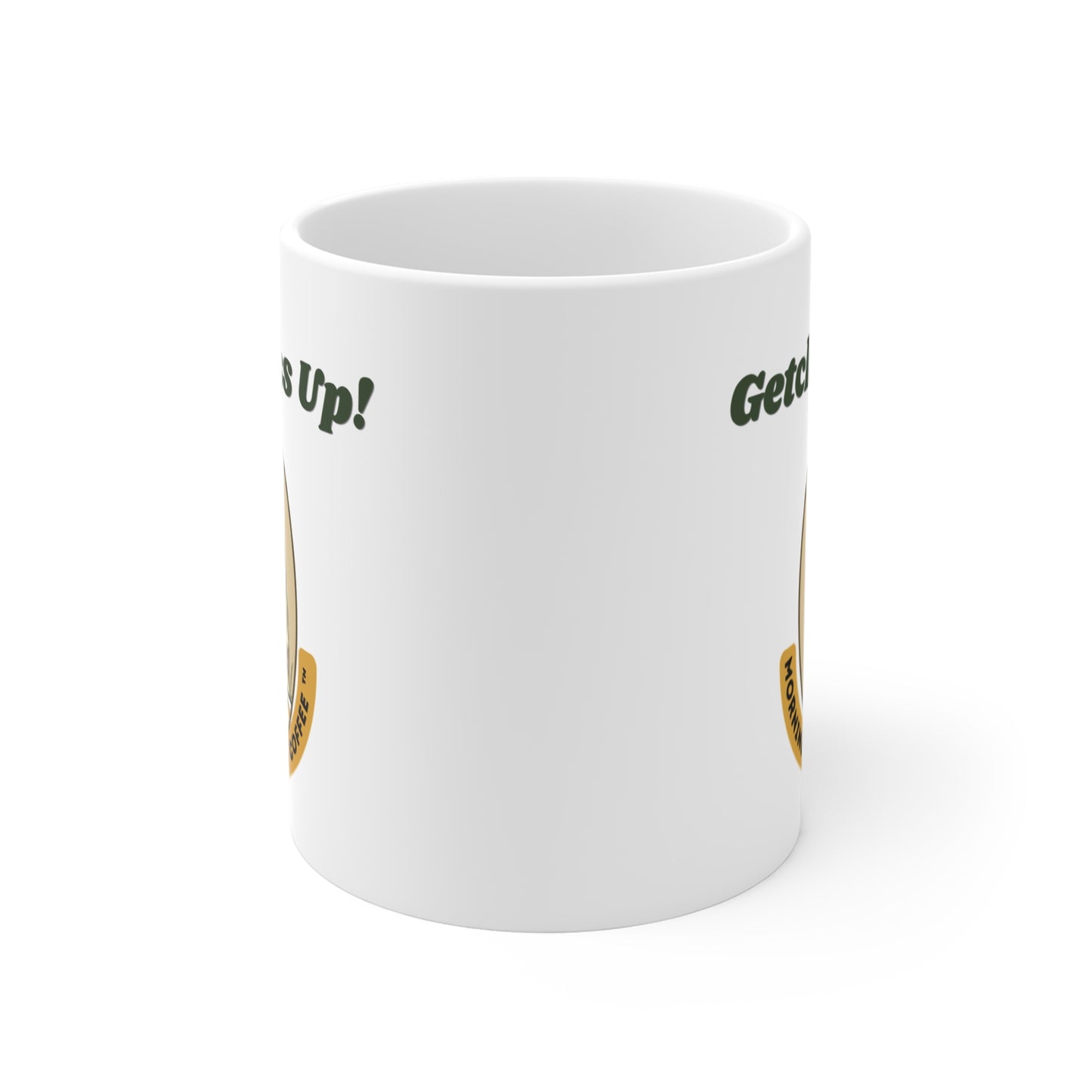 Getcho Ass Up! Morning Marmot Coffee (White Ceramic Mug)