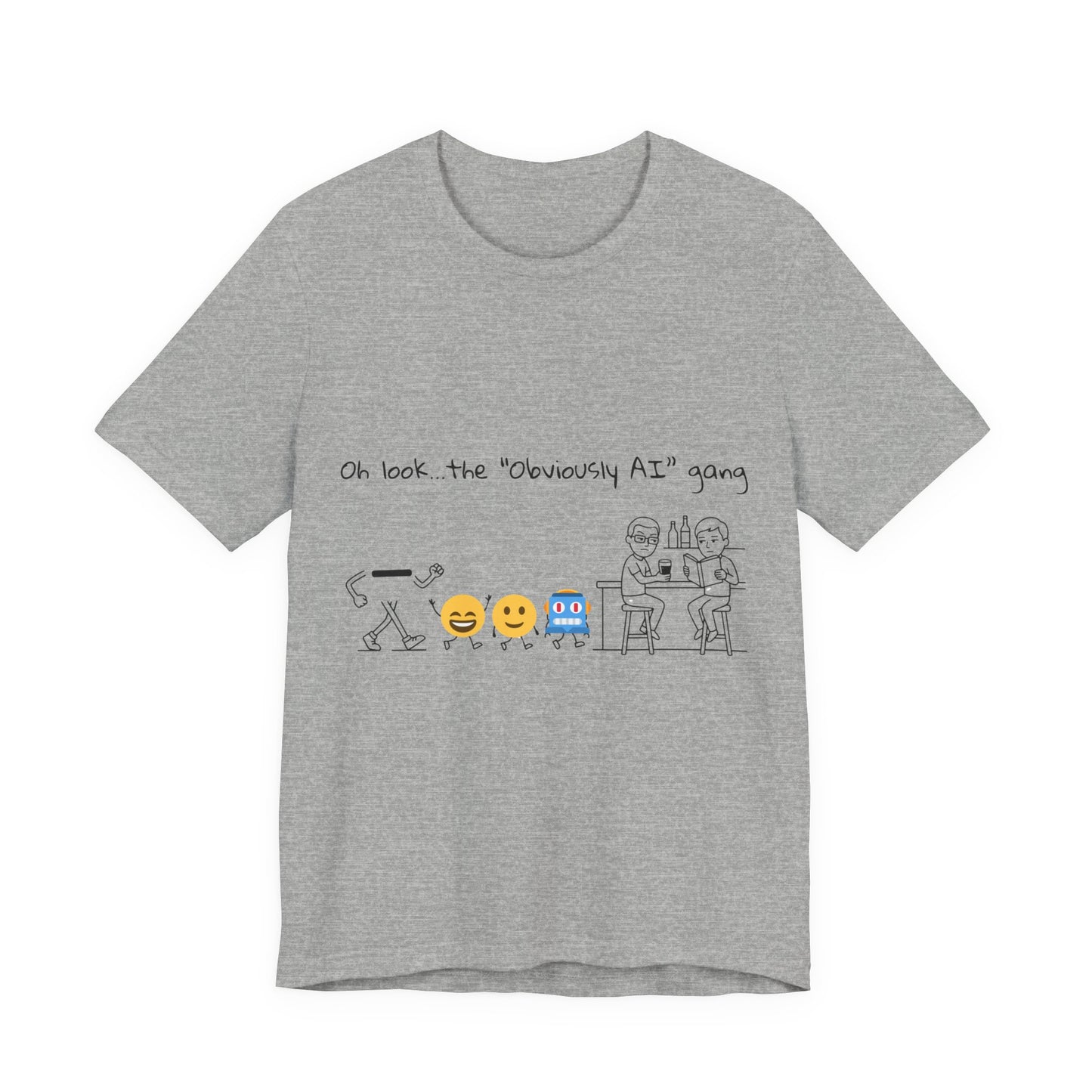 Oh look, the ‘Obviously AI’ gang (Unisex T-Shirt)