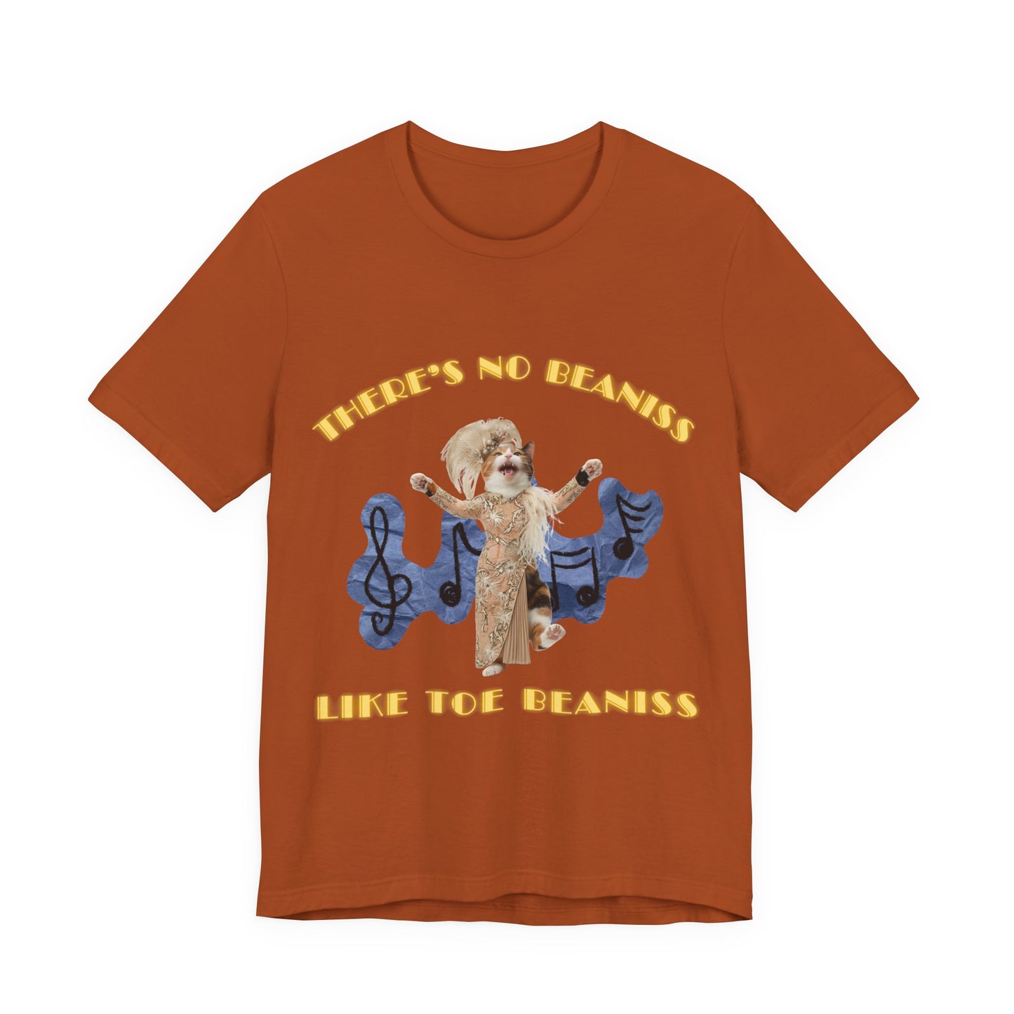 There's No Beaniss Like Toe Beaniss (Unisex T-Shirt)