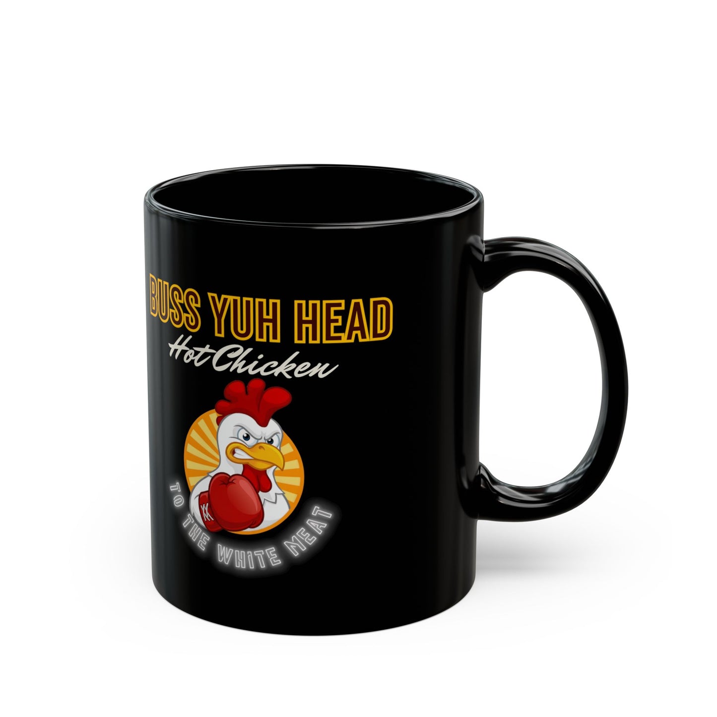 "Buss Ya Head" Hot Chicken (Black Ceramic Mug)