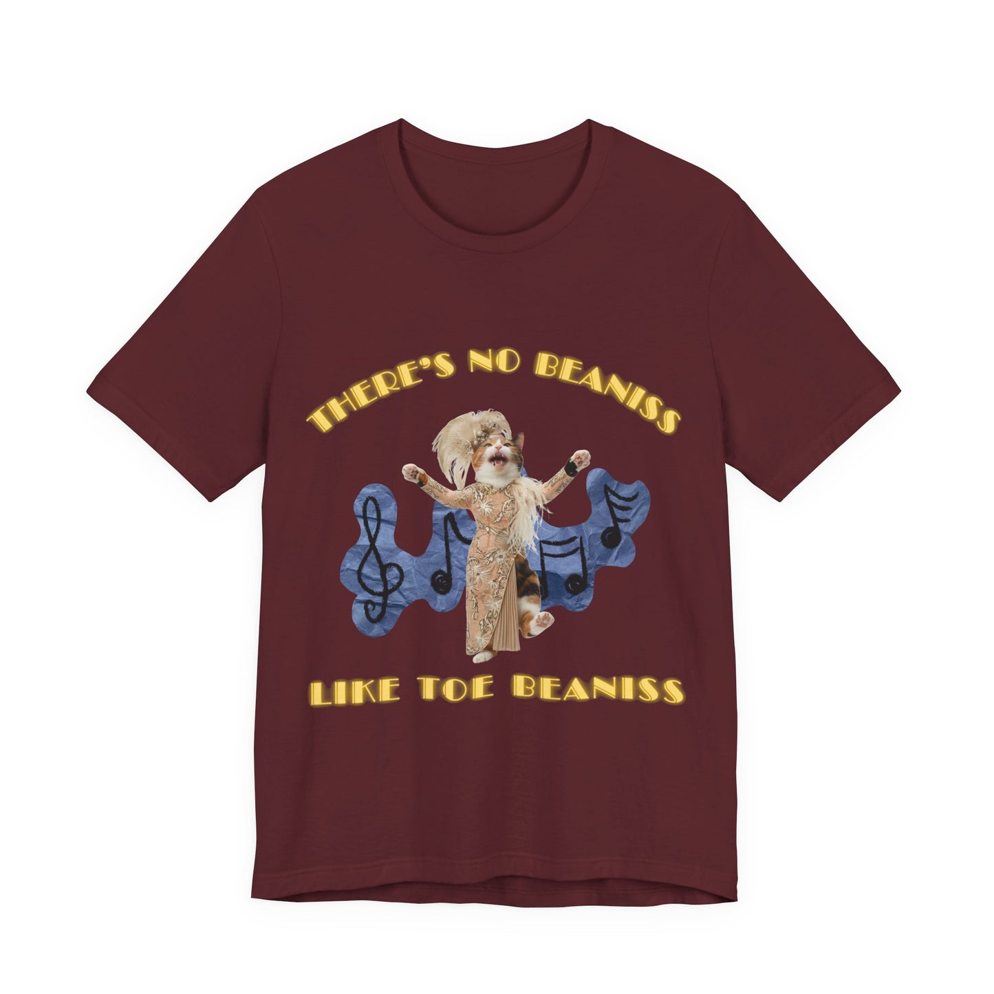There's No Beaniss Like Toe Beaniss (Unisex T-Shirt)