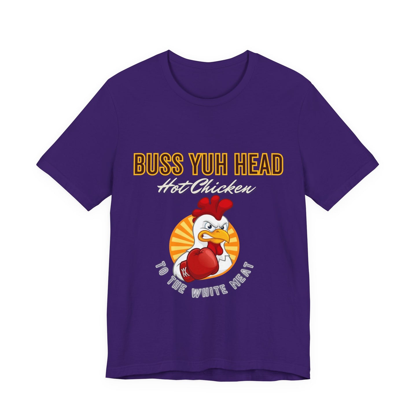 Buss Yuh Head Hot Chicken (Unisex T‑Shirt)
