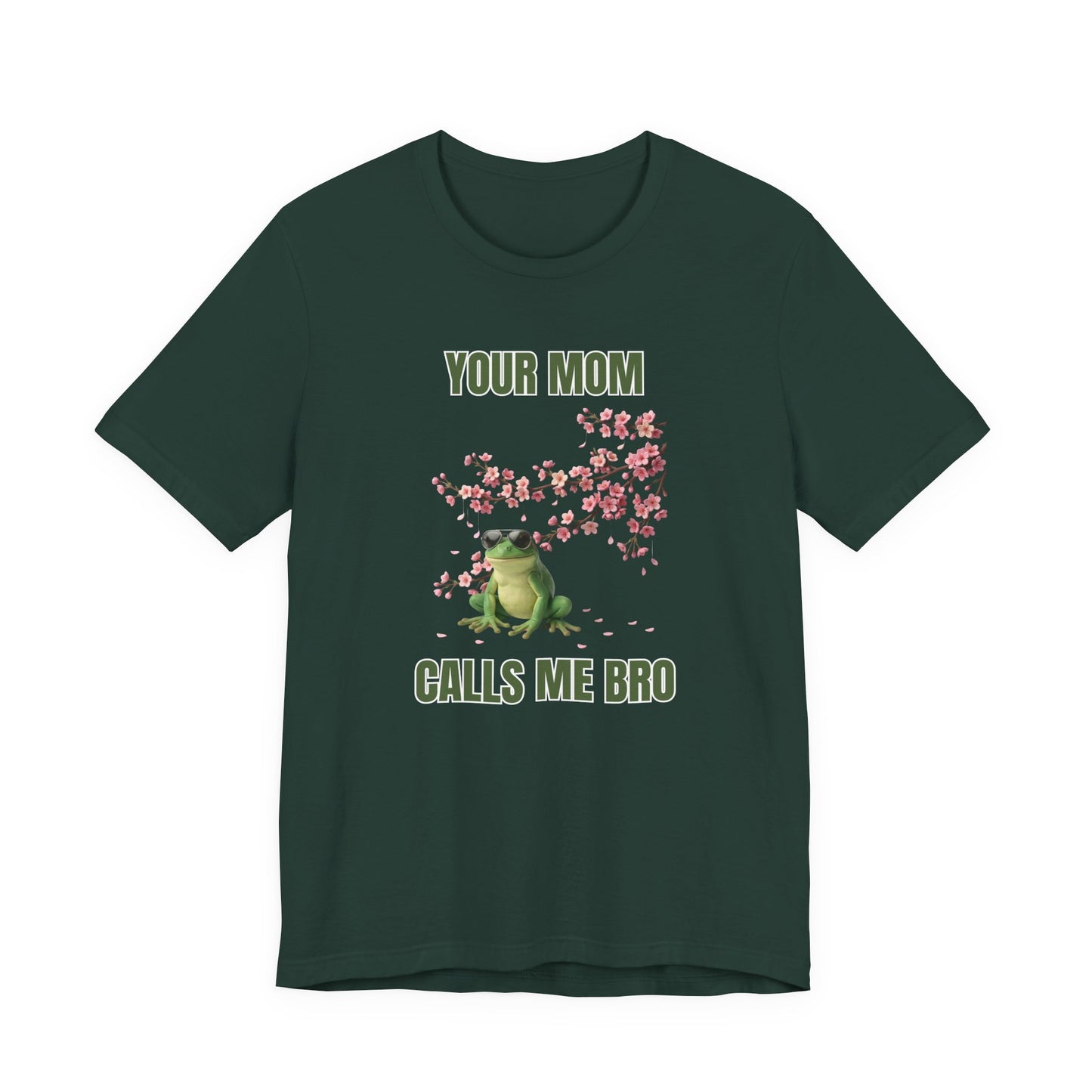 Frog 'Your Mom Calls Me Bro' (Unisex T-Shirt)