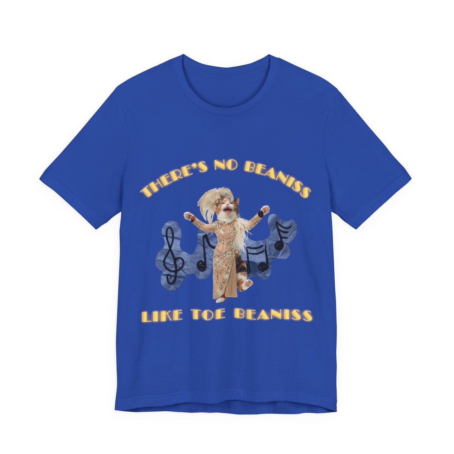There's No Beaniss Like Toe Beaniss (Unisex T-Shirt)