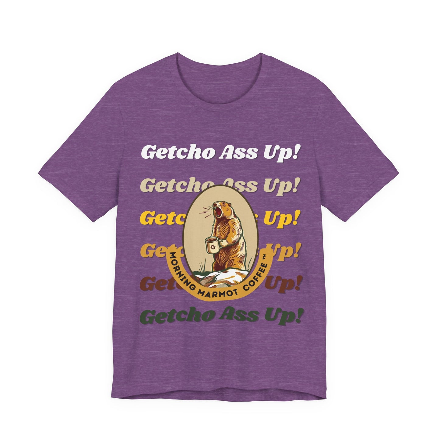 Getcho Ass Up! Marmot Coffee (Unisex T-Shirt)